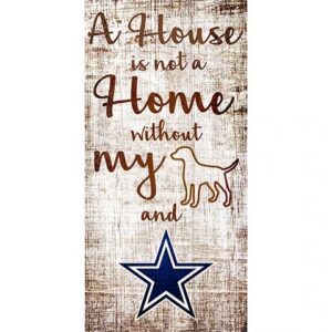 Decorative wooden sign stating "a house is not a home without my" with a silhouette of a dog and a star symbol, implying a missing word.